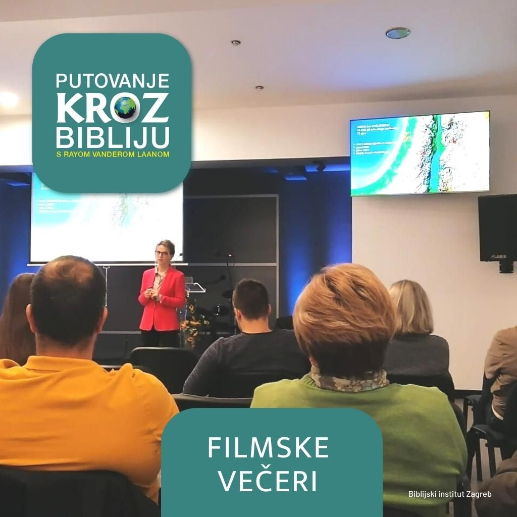 FILMSKE VEČERI ‘PUTOVANJE KROZ BIBLIJU S RAYOM VANDEROM LAANOM U ŠIBENIKU - BIBLIJSKI INSTITUT Zagreb