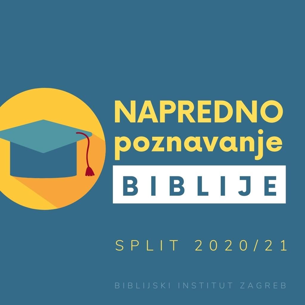 Napredno poznavanje Biblije (Split) 2020./2021. – prijavi se! - BIBLIJSKI INSTITUT Zagreb