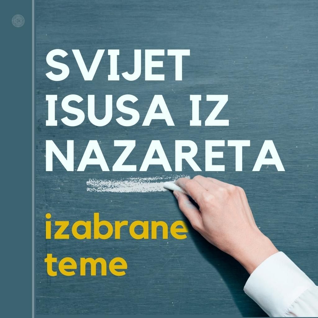 Novi tečaj: Svijet Isusa iz Nazareta – izabrane teme - BIBLIJSKI INSTITUT Zagreb