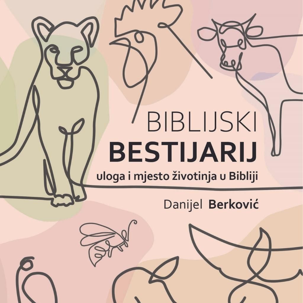 BIBILIJSKI INSTITUT Zagreb - Održano predstavljanje knjige “Biblijski bestijarij – Mjesto i uloga životinja u Bibliji”