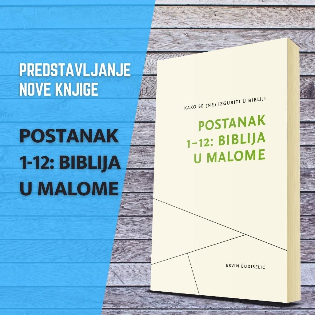 Predstavljanje knjige “Postanak 1-12: Biblija u malome” - BIBLIJSKI INSTITUT Zagreb