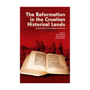The Reformation in the Croatian Historical Lands