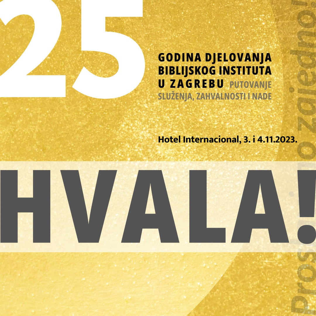 Proslavili smo 25 godina djelovanja! - BIBLIJSKI INSTITUT Zagreb