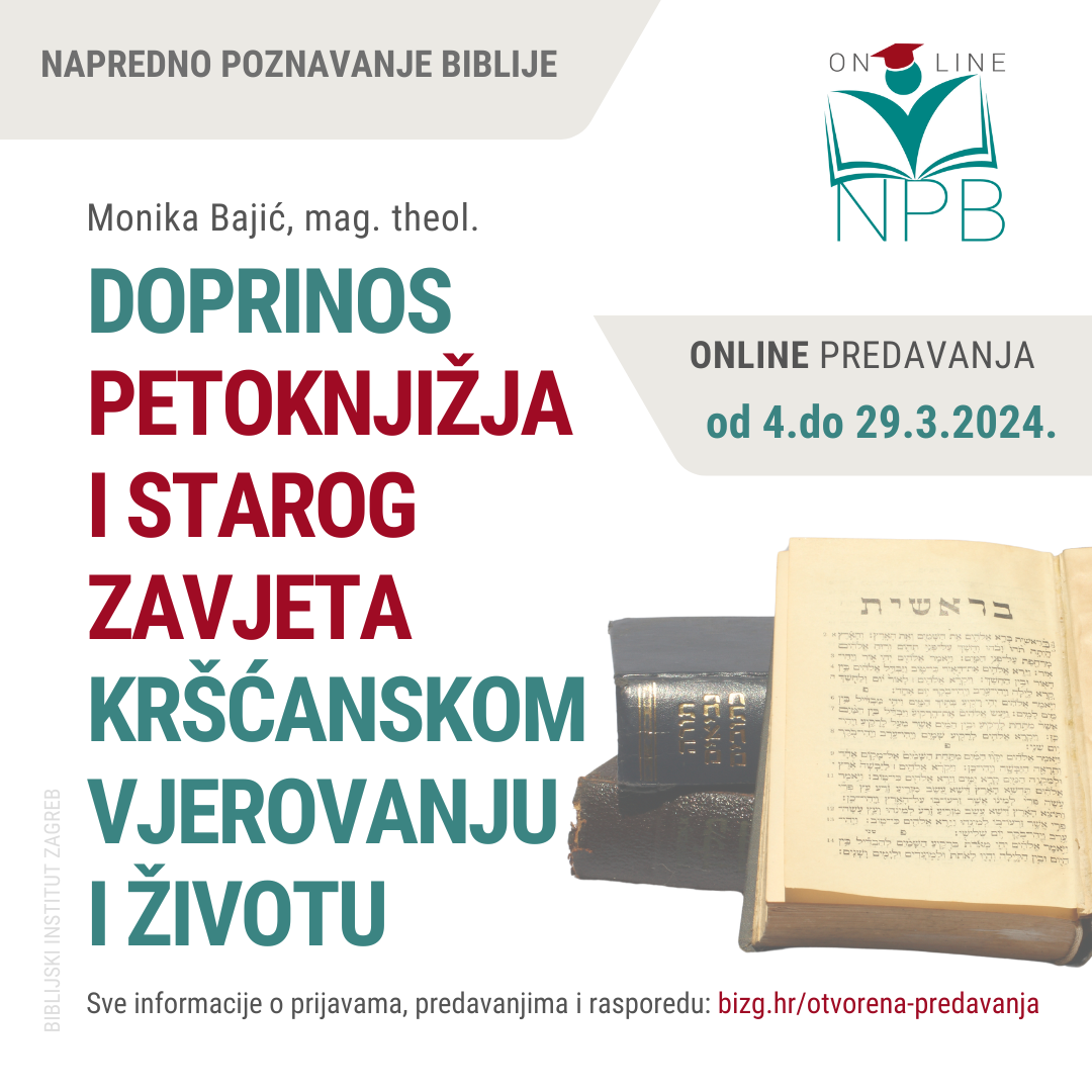 Novo ONLINE predavanje Doprinos Petoknjižja i Starog zavjeta na kršćanstvo - BIBLIJSKI INSTITUT Zagreb