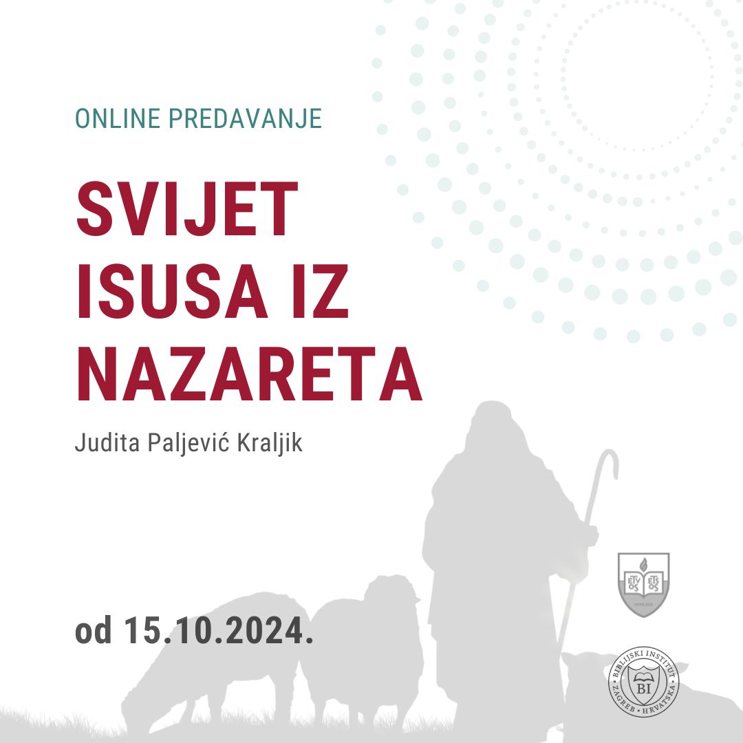 Novo online predavanje – Svijet Isusa iz Nazareta - BIBLIJSKI INSTITUT Zagreb