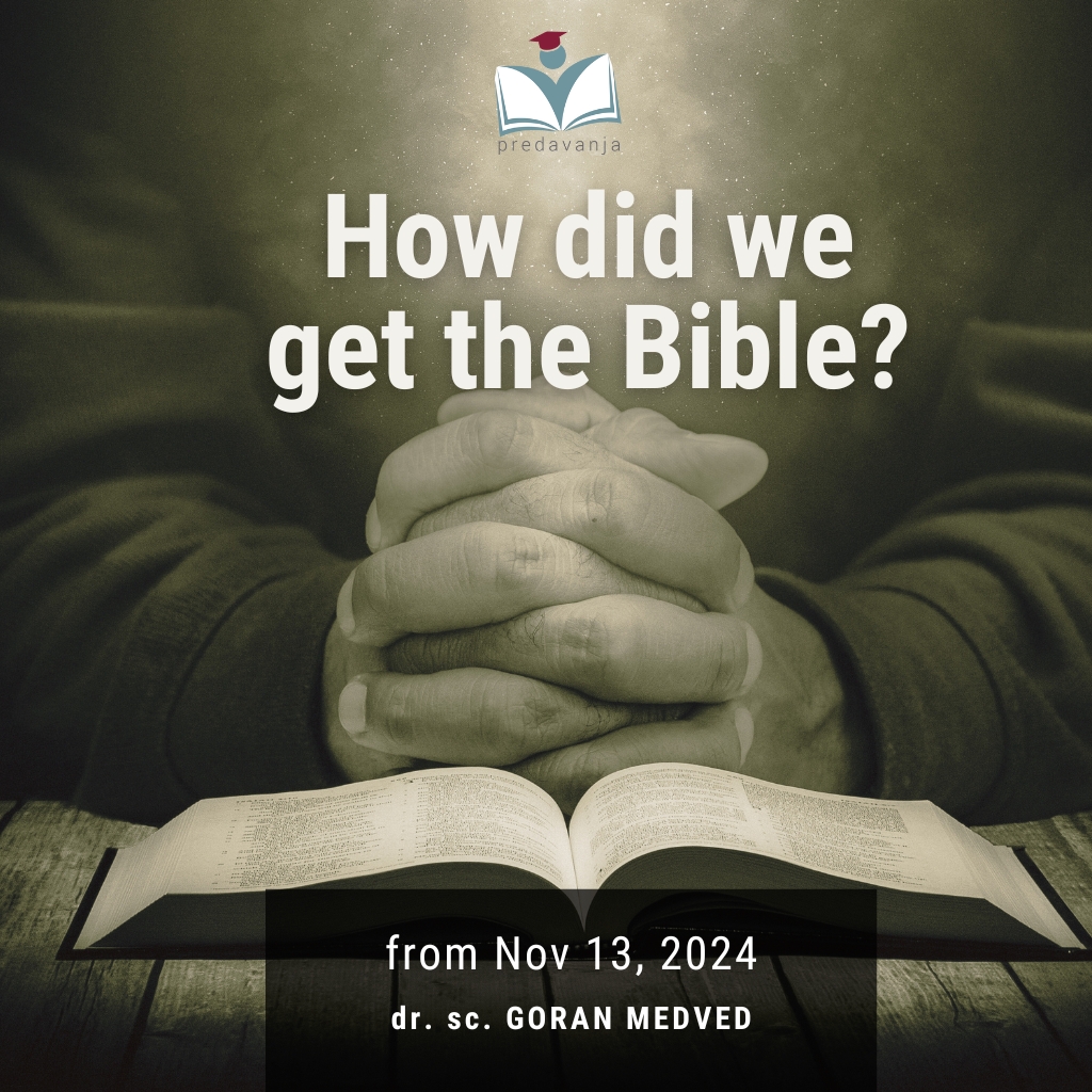 How Did We Get the Bible? - BIBLIJSKI INSTITUT Zagreb