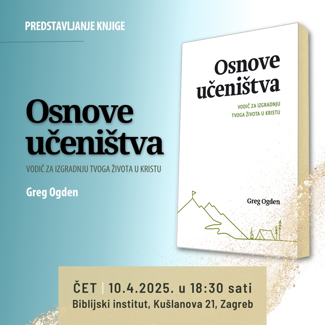 Predstavljanje knjige “Osnove učeništva” - BIBLIJSKI INSTITUT Zagreb