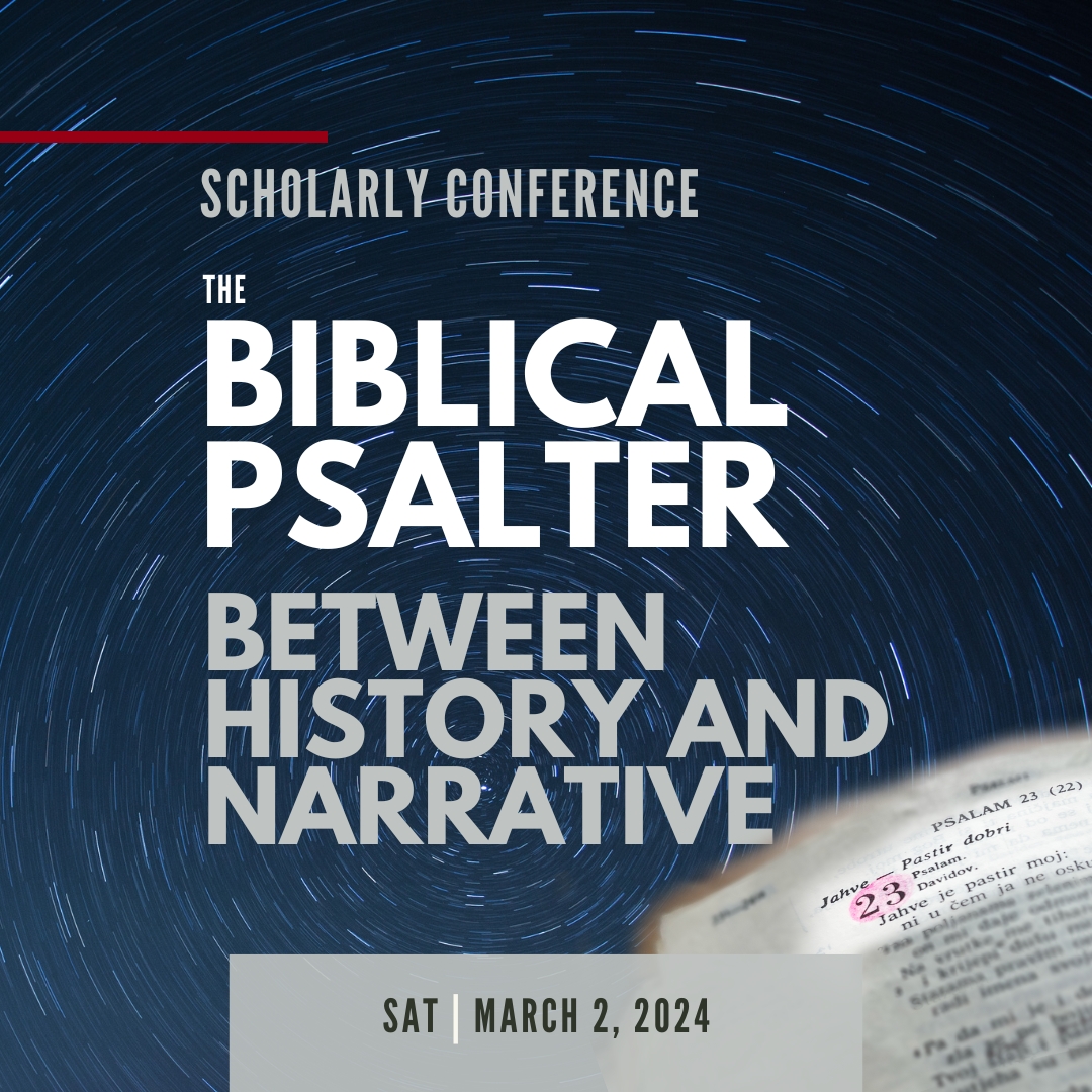 Scholarly Conference: The Biblical Psalter - BIBLIJSKI INSTITUT Zagreb