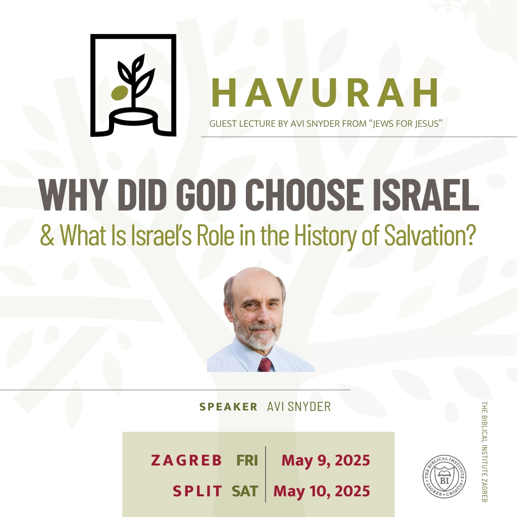 Havurah – Why Did God Choose Israel? Avi Snyder from “Jews for Jesus” - BIBLIJSKI INSTITUT Zagreb