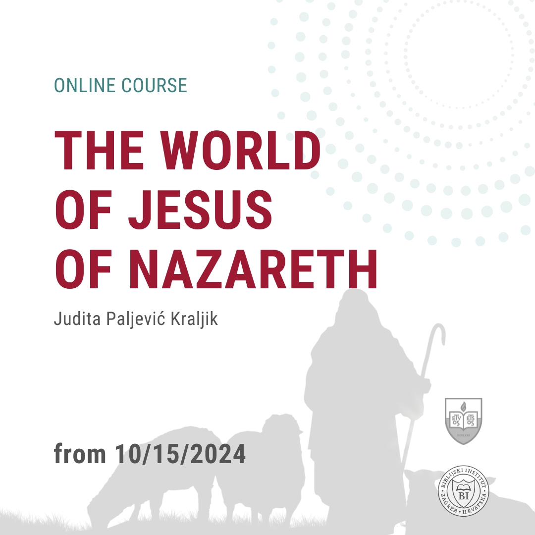The World of Jesus of Nazareth - BIBLIJSKI INSTITUT Zagreb