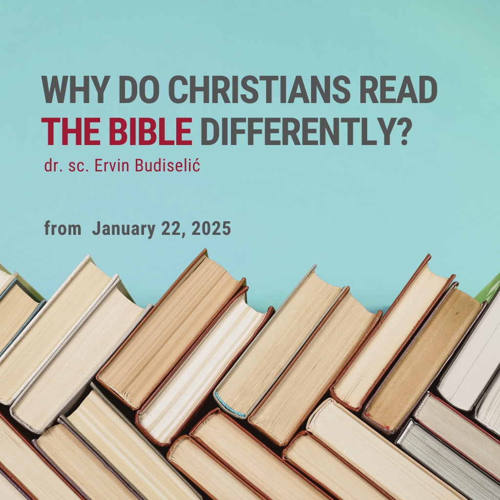 Why do Christians Read the Bible Differently? - BIBLIJSKI INSTITUT Zagreb