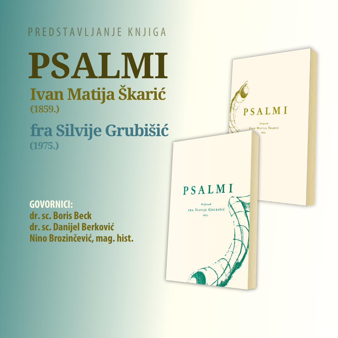 Predstavljanje dva hrvatska prijevoda Knjige psalama: I. M. Škarić (1859.) i fra S. Grubišić (1975.) - BIBLIJSKI INSTITUT Zagreb