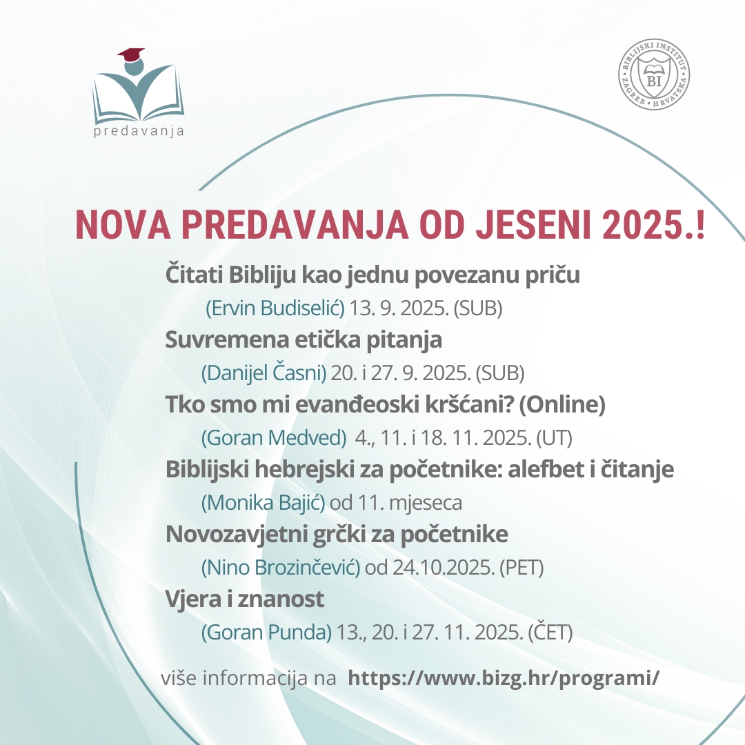 Nova predavanja na BIZG-u! - BIBLIJSKI INSTITUT Zagreb