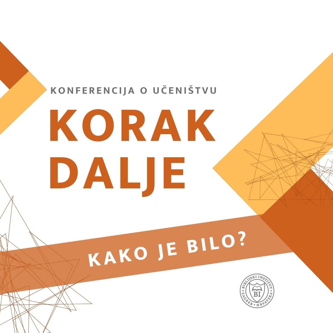 Kako je bilo na konferenciji o učeništvu „Korak dalje” - BIBLIJSKI INSTITUT Zagreb