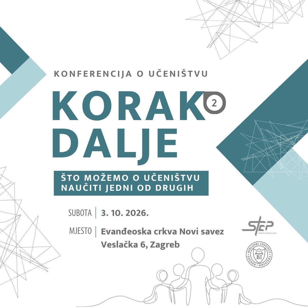 Konferencija o učenistvu „Korak dalje 2“ - BIBLIJSKI INSTITUT Zagreb